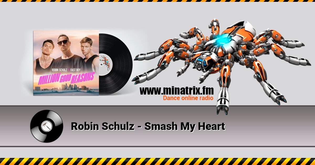 Robin Schulz - Smash My Heart Listen online and download MP3