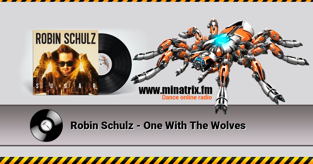 Robin Schulz - One With The Wolves Listen online and download MP3