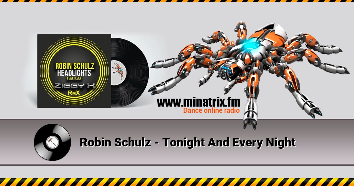 Robin Schulz - Tonight And Every Night Listen online and download MP3