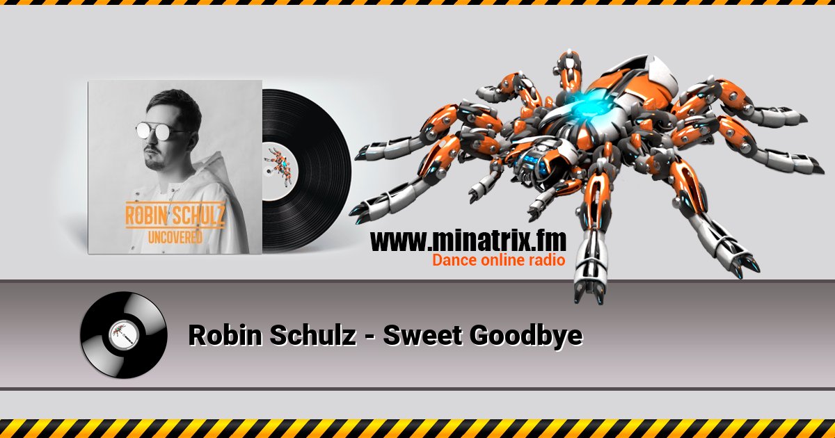 Robin Schulz - Sweet Goodbye Listen online and download MP3
