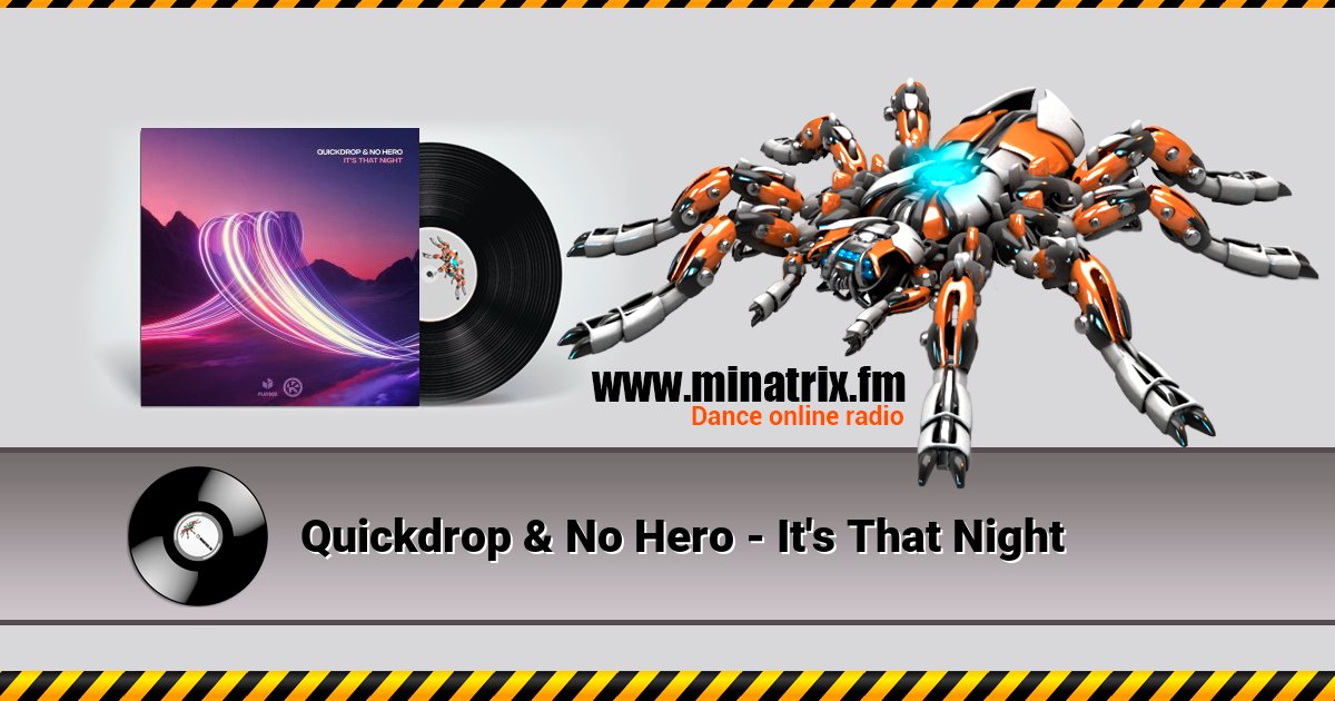 Quickdrop & No Hero - It's That Night Listen online and download MP3