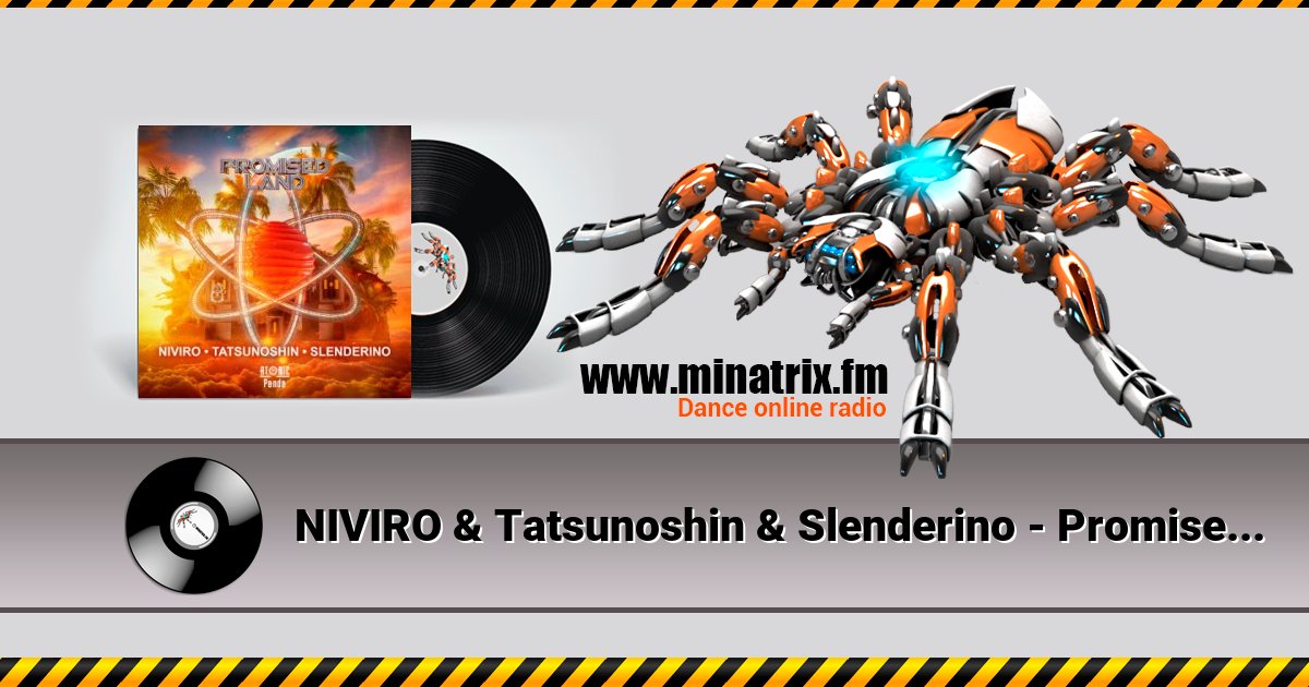 NIVIRO & Tatsunoshin & Slenderino - Promised Land (Extended Mix) Listen online and download MP3