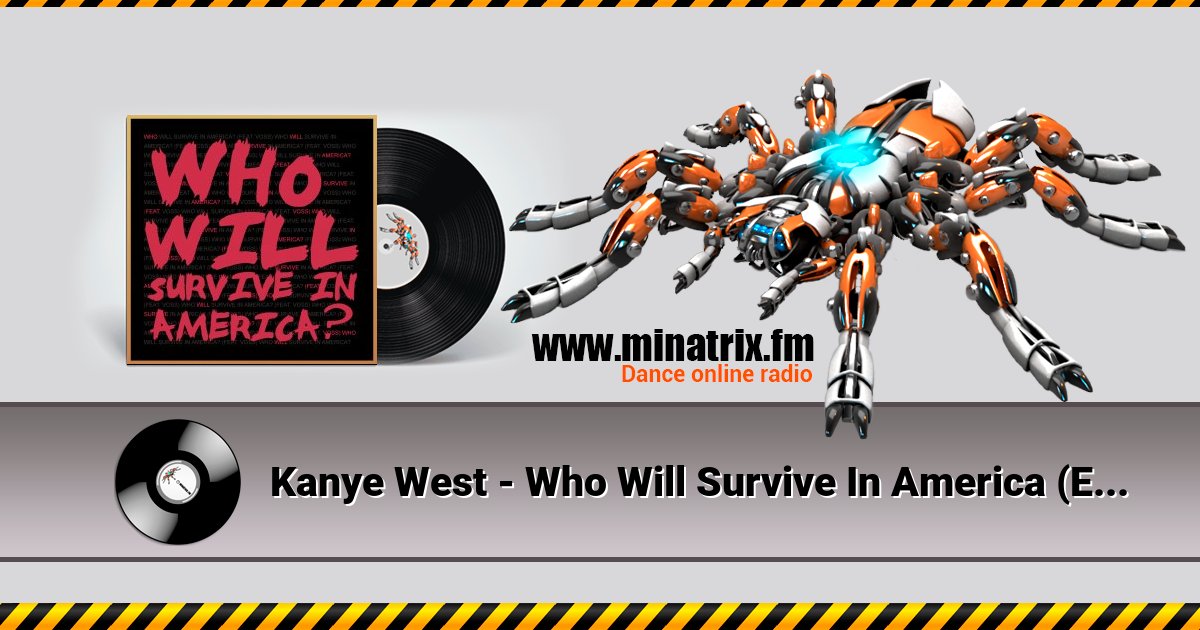 Kanye West - Who Will Survive In America (Explicit) Kanye West - Who Will Survive In America (Explicit) Listen online and download MP3