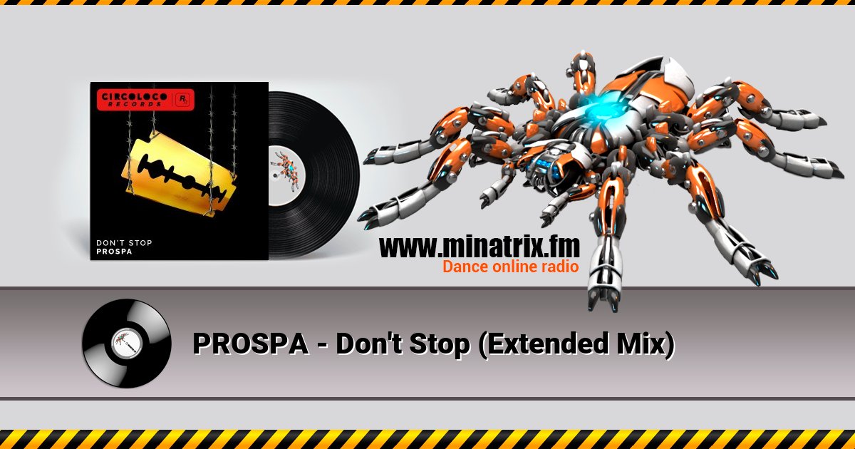 PROSPA - Don't Stop (Extended Mix) PROSPA - Don't Stop (Extended Mix) Listen online and download MP3
