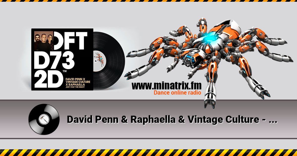 David Penn & Raphaella & Vintage Culture - Just Stay The Night Listen online and download MP3