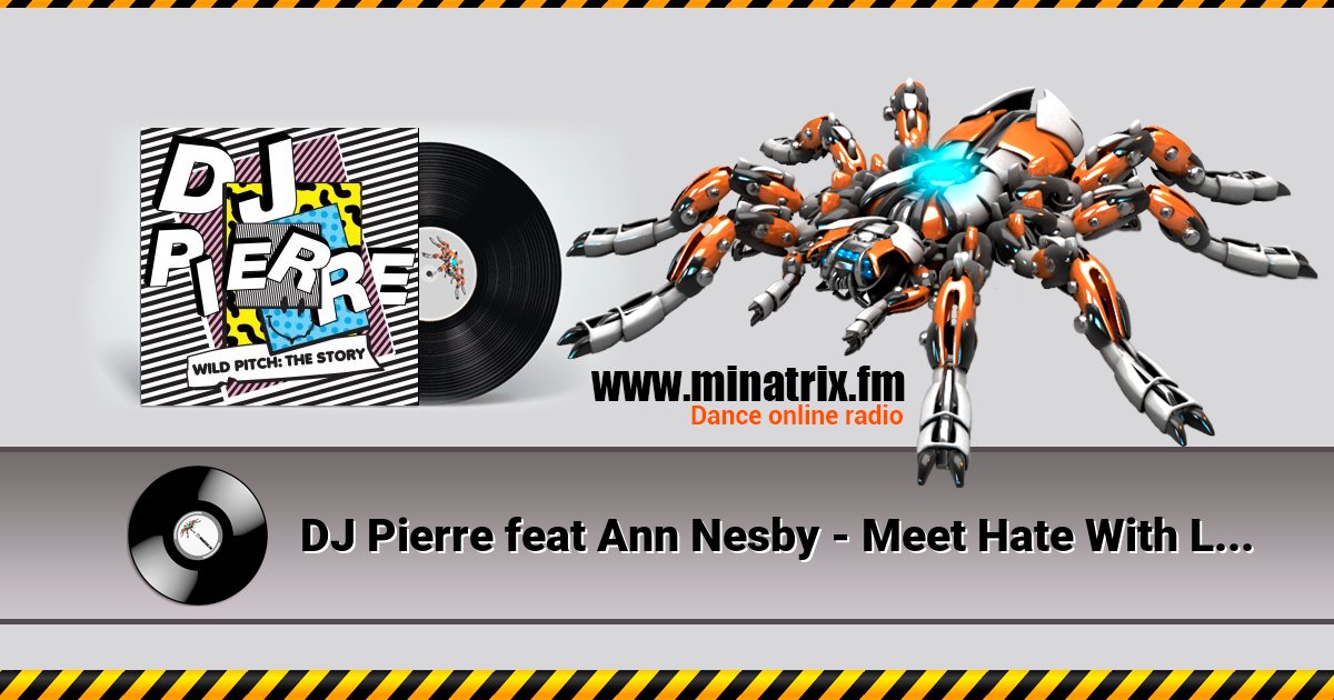 DJ Pierre feat Ann Nesby - Meet Hate With Love Listen online and download MP3
