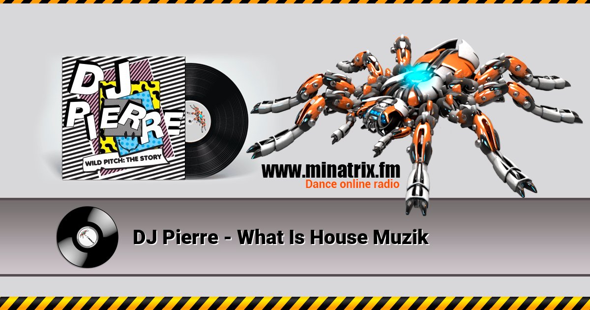 DJ Pierre - What Is House Muzik DJ Pierre - What Is House Muzik Listen online and download MP3