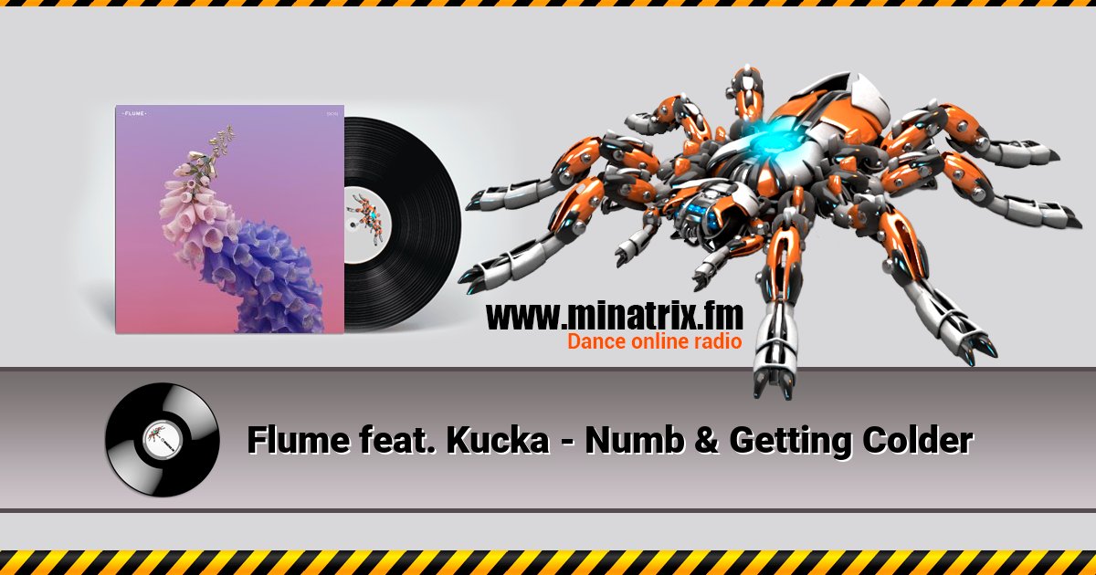 Flume feat. Kucka - Numb & Getting Colder Listen online and download MP3