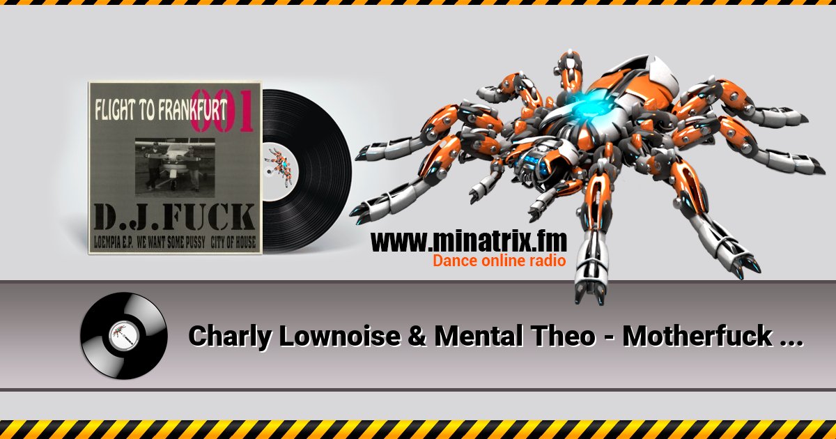 Charly Lownoise & Mental Theo - Motherfuck (Loempia E.P.) Listen online and download MP3