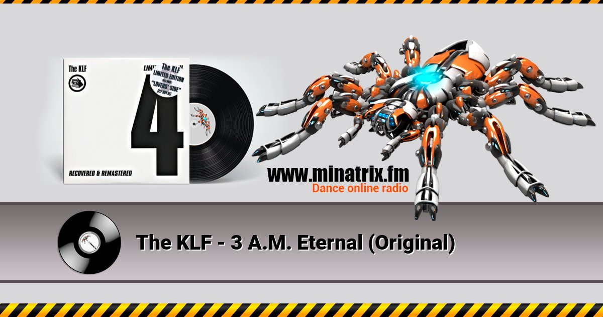 The KLF - 3 A.M. Eternal (Original) Listen online and download MP3