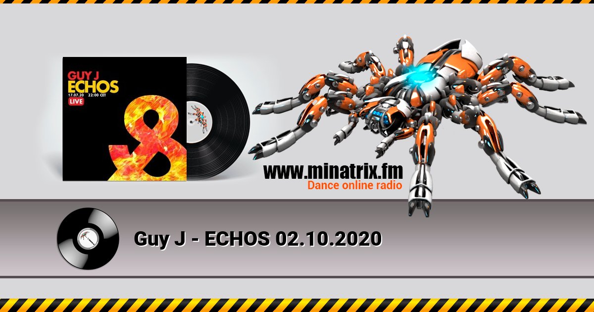 Guy J - ECHOS 02.10.2020 Listen online and download MP3