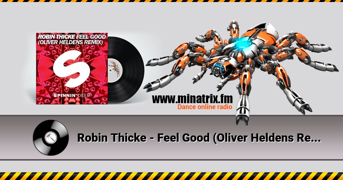 Robin Thicke - Feel Good (Oliver Heldens Remix) Robin Thicke - Feel Good (Oliver Heldens Remix) Listen online and download MP3