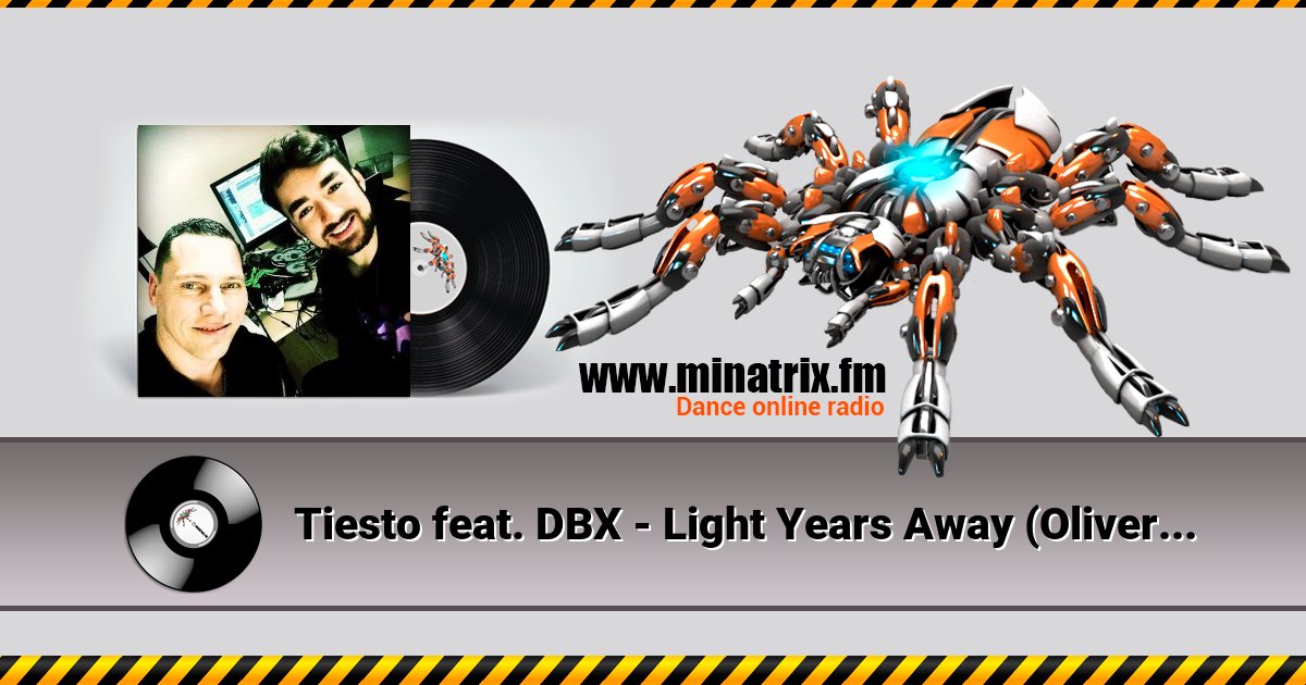 Tiesto feat. DBX - Light Years Away (Oliver Heldens Remix) Listen online and download MP3