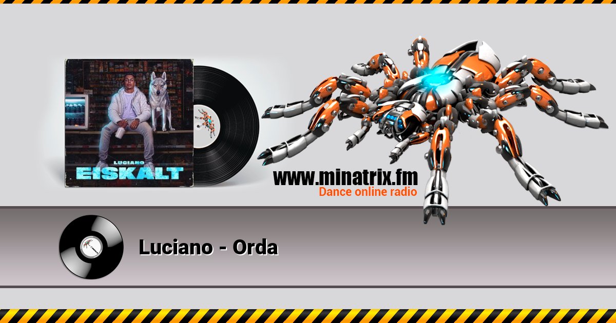 Luciano - Orda Listen online and download MP3