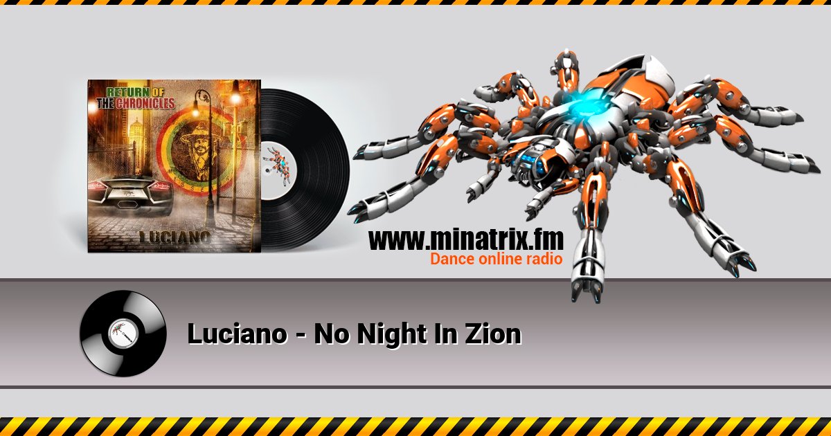 Luciano - No Night In Zion Listen online and download MP3