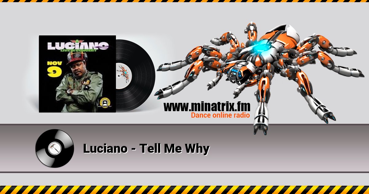 Luciano - Tell Me Why Listen online and download MP3