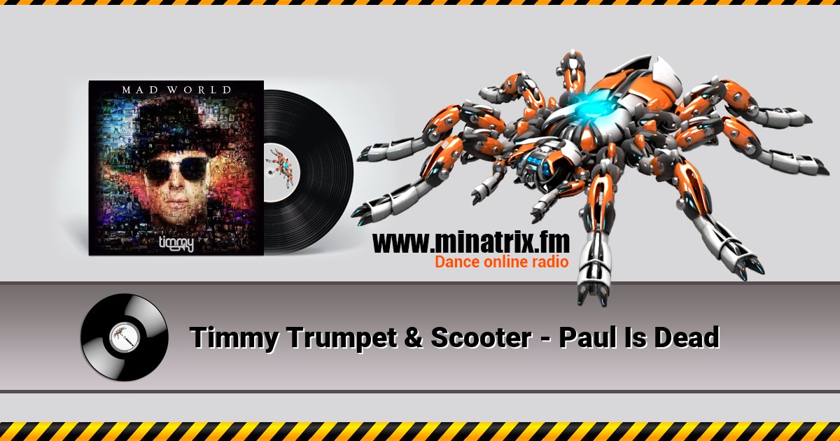 Timmy Trumpet & Scooter - Paul Is Dead Listen online and download MP3