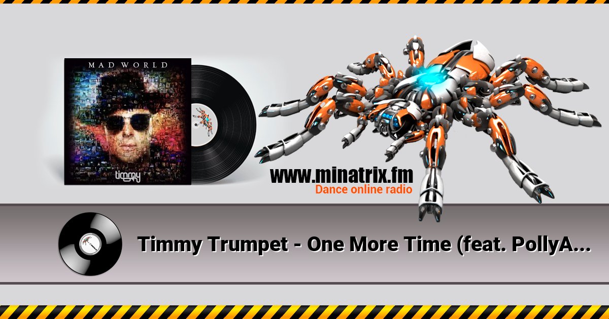 Timmy Trumpet - One More Time (feat. PollyAnna) Listen online and download MP3