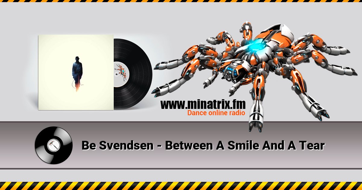 Be Svendsen - Between A Smile And A Tear Listen online and download MP3