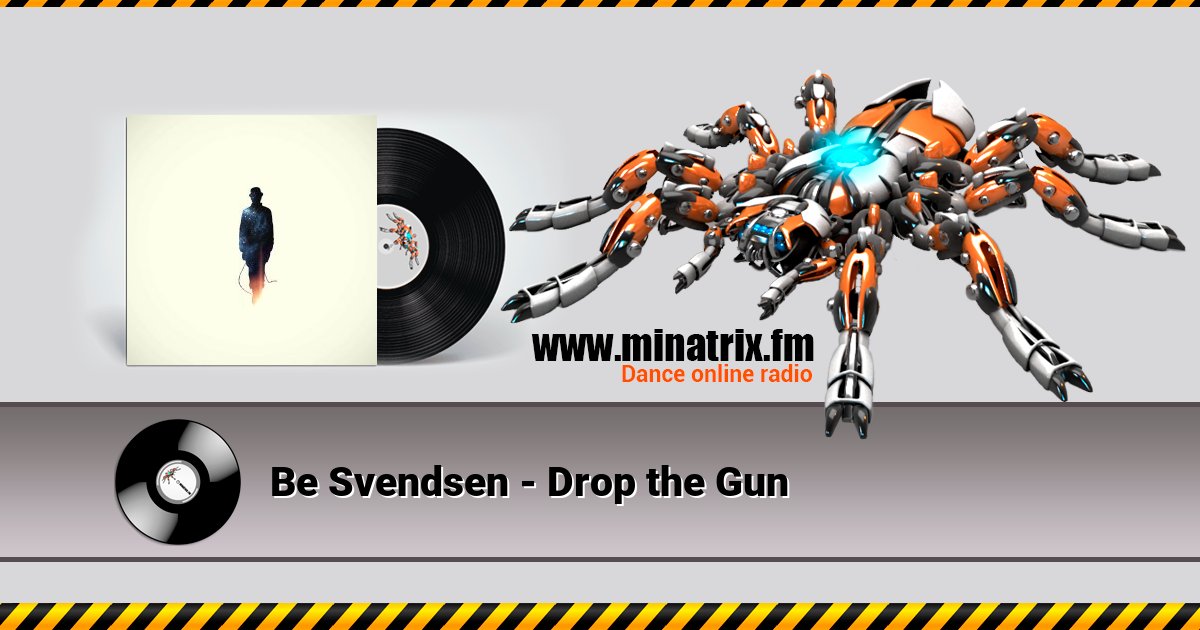 Be Svendsen - Drop the Gun Be Svendsen - Drop the Gun Listen online and download MP3