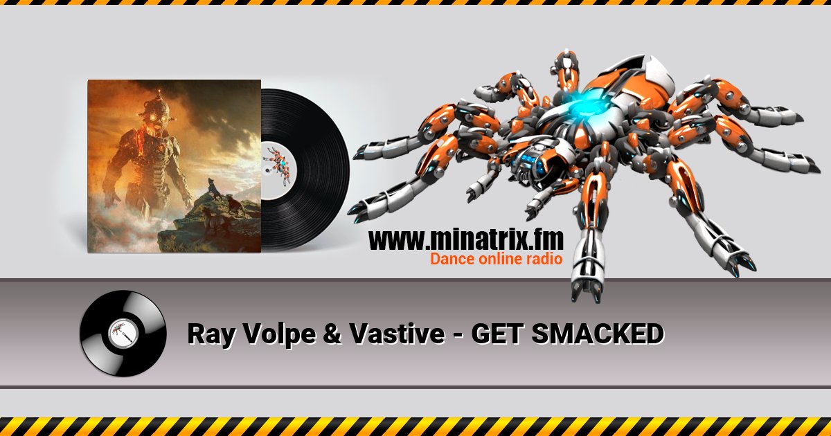 Ray Volpe & Vastive - GET SMACKED Ray Volpe & Vastive - GET SMACKED Listen online and download MP3
