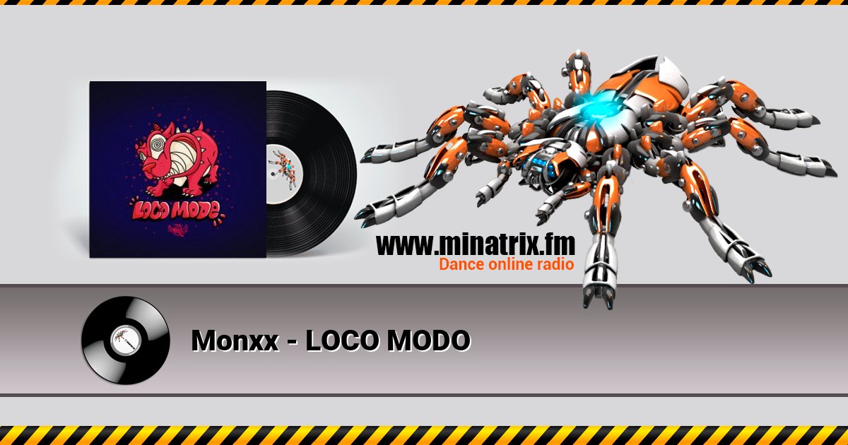 Monxx - LOCO MODO Listen online and download MP3