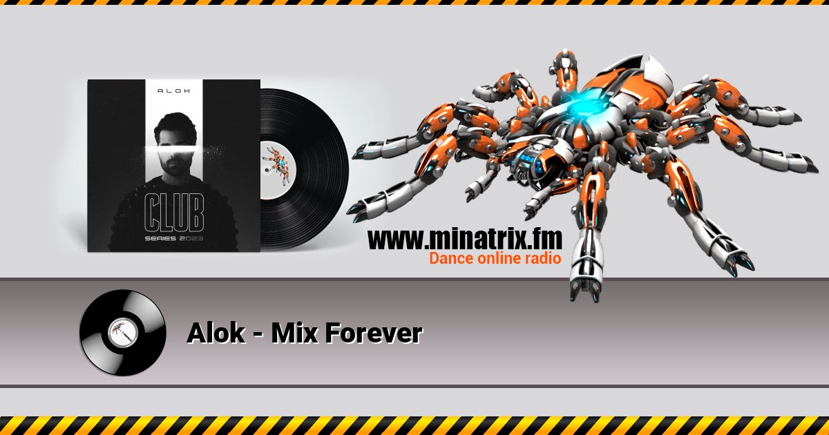Alok - Mix Forever Alok - Mix Forever Listen online and download MP3
