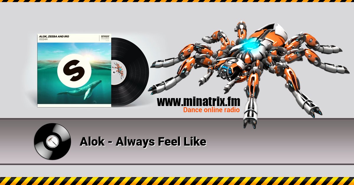 Alok - Always Feel Like Listen online and download MP3