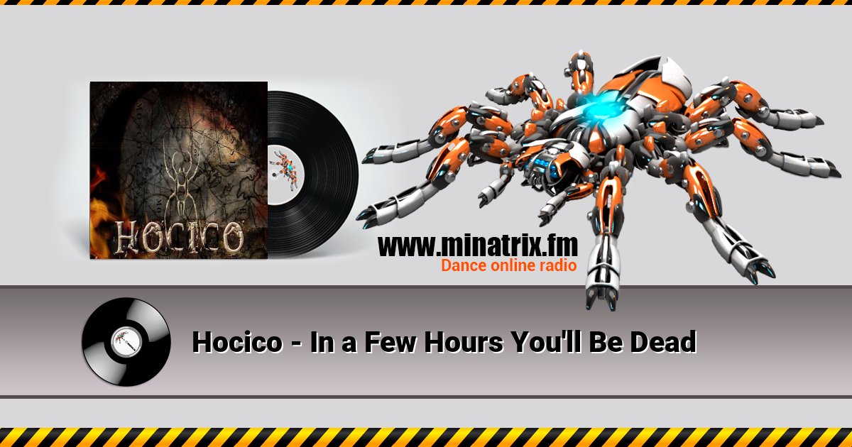 Hocico - In a Few Hours You'll Be Dead Hocico - In a Few Hours You'll Be Dead Listen online and download MP3