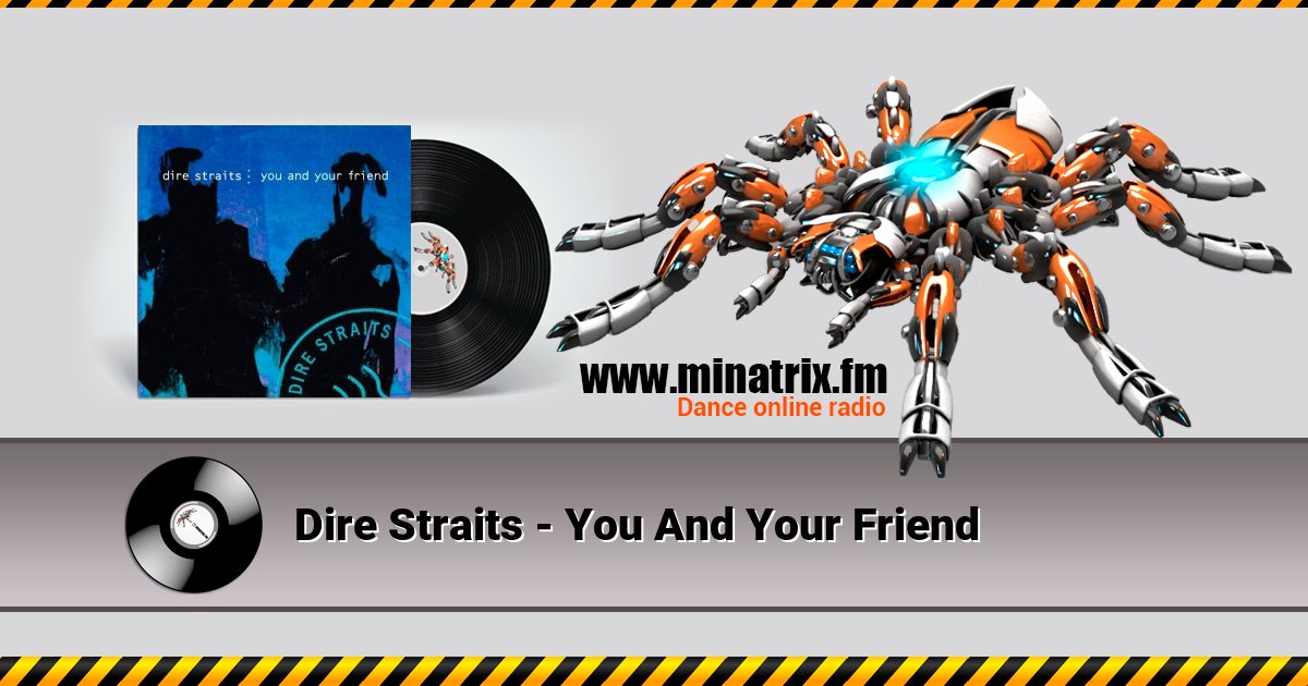 Dire Straits - You And Your Friend Listen online and download MP3