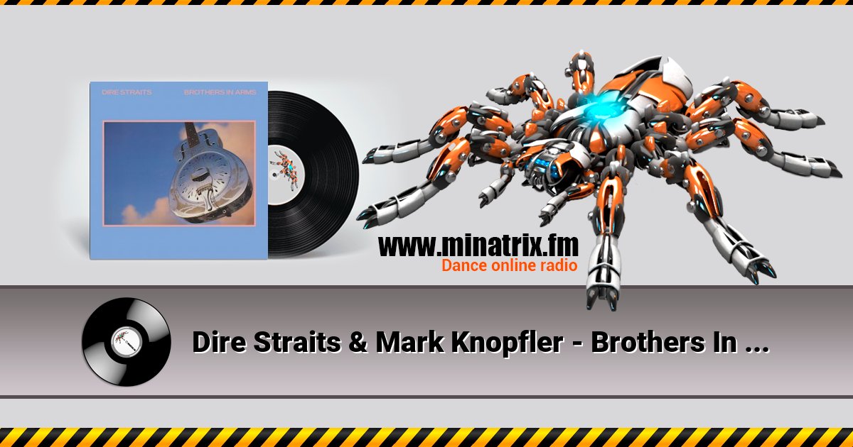 Dire Straits & Mark Knopfler - Brothers In Arms Listen online and download MP3