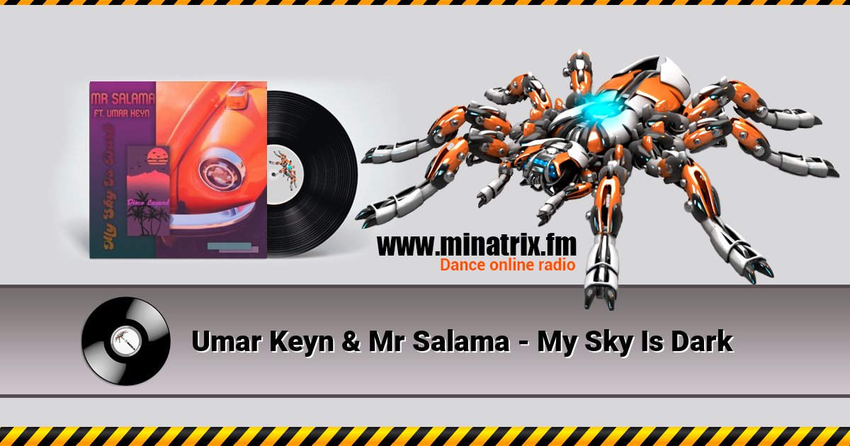 Umar Keyn & Mr Salama - My Sky Is Dark Слухати онлайн та завантажити MP3