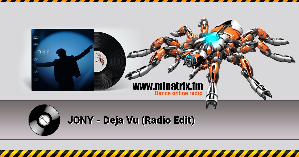 JONY - Deja Vu (Radio Edit) JONY - Deja Vu (Radio Edit) Listen online and download MP3