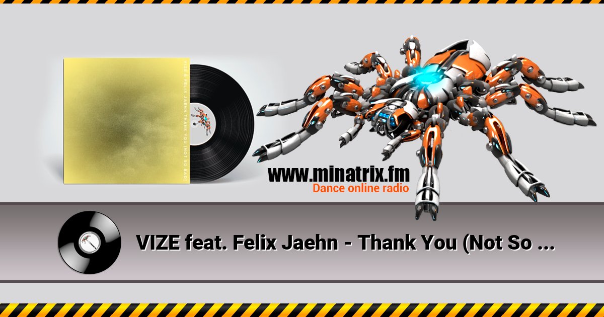 VIZE feat. Felix Jaehn - Thank You (Not So Bad) Listen online and download MP3