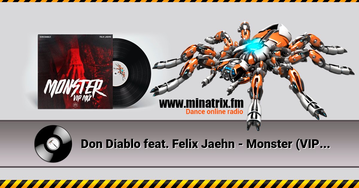 Don Diablo feat. Felix Jaehn - Monster (VIP Mix) Listen online and download MP3