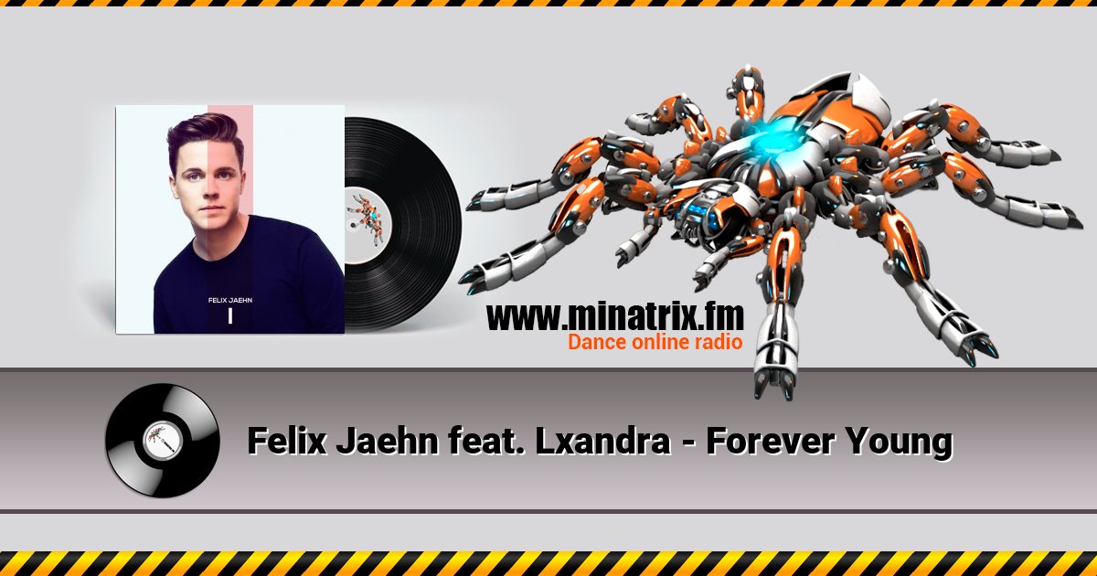 Felix Jaehn feat. Lxandra - Forever Young Listen online and download MP3