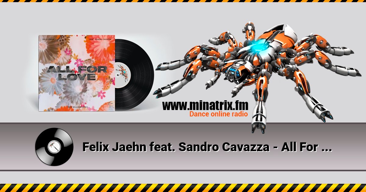 Felix Jaehn feat. Sandro Cavazza - All For Love (Mike Williams Remix) Listen online and download MP3
