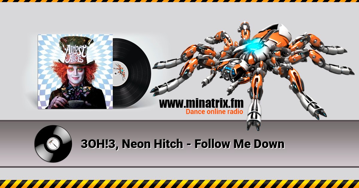 3OH!3, Neon Hitch - Follow Me Down Listen online and download MP3