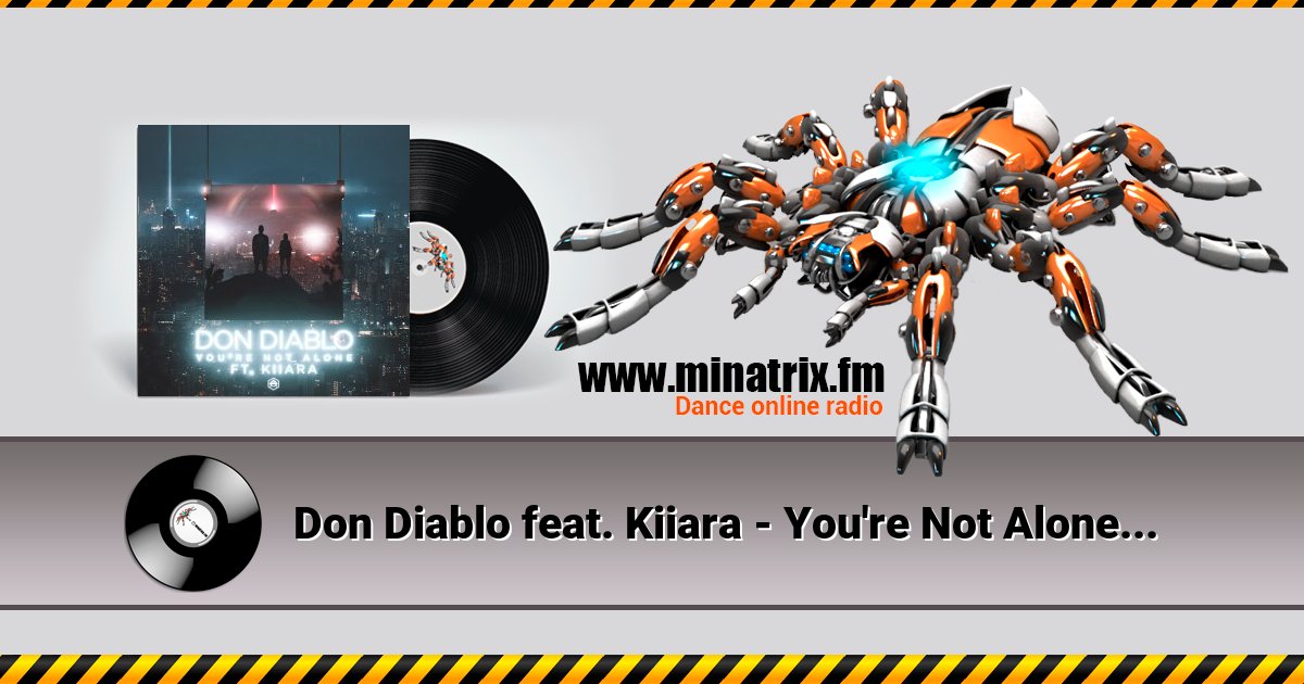 Don Diablo feat. Kiiara - You're Not Alone Listen online and download MP3