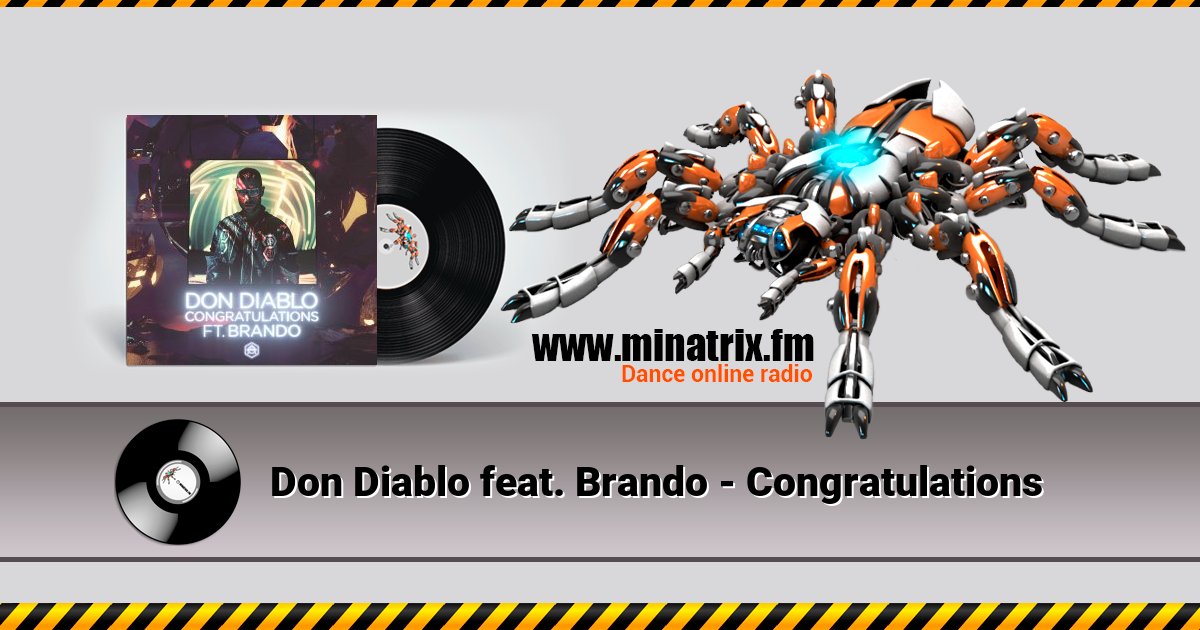 Don Diablo feat. Brando - Congratulations Don Diablo feat. Brando - Congratulations Listen online and download MP3