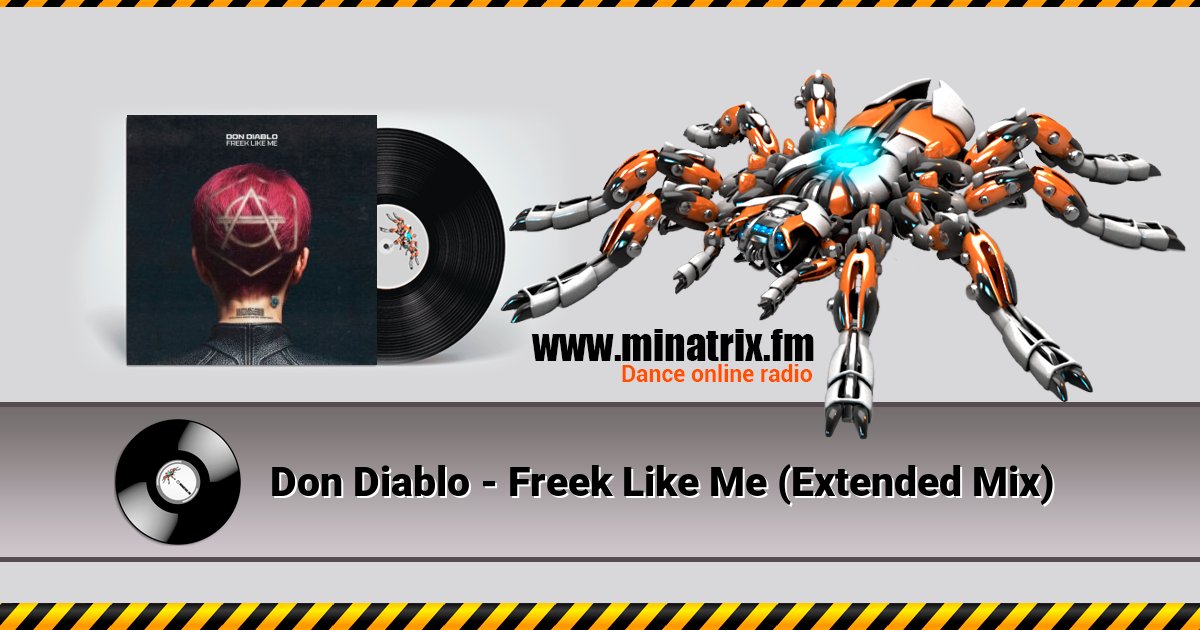 Don Diablo - Freek Like Me (Extended Mix) Listen online and download MP3