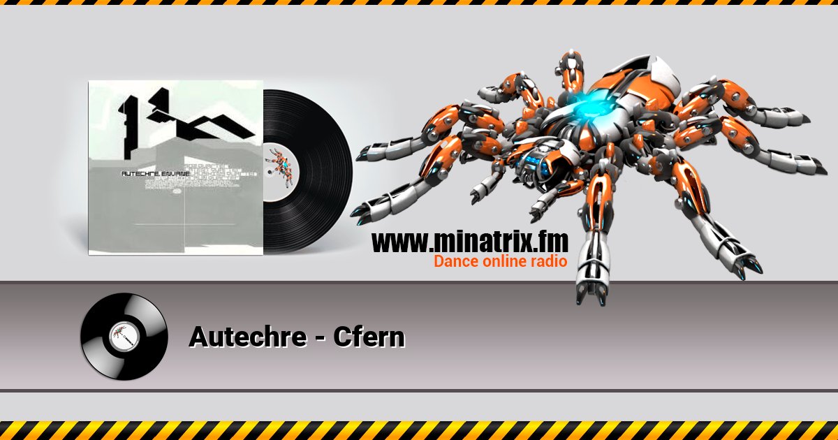 Autechre - Cfern Listen online and download MP3