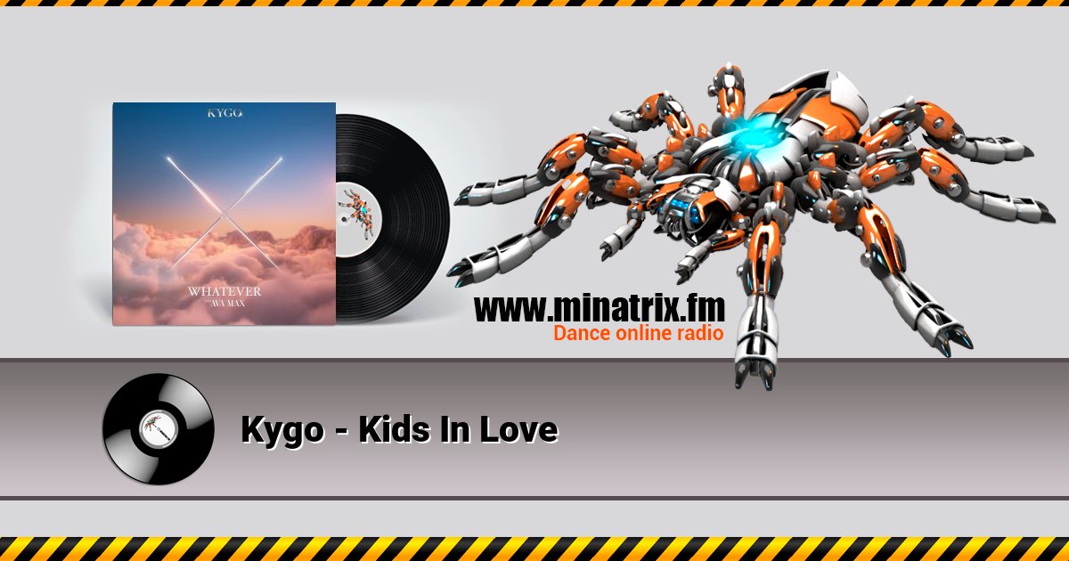 Kygo - Kids In Love Listen online and download MP3