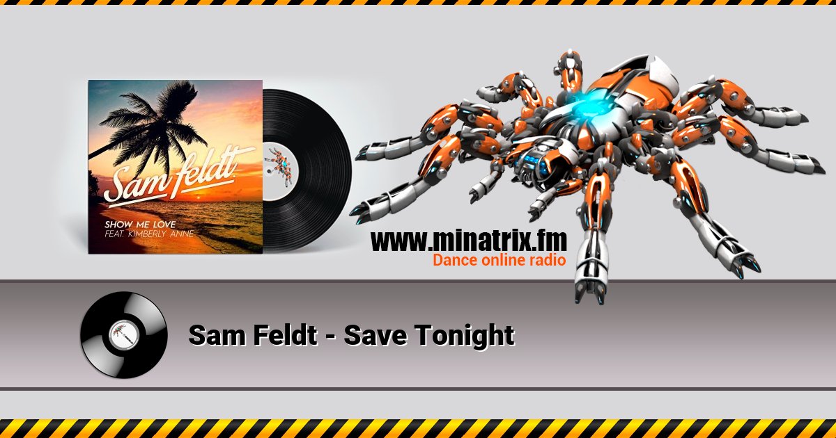 Sam Feldt - Save Tonight Listen online and download MP3