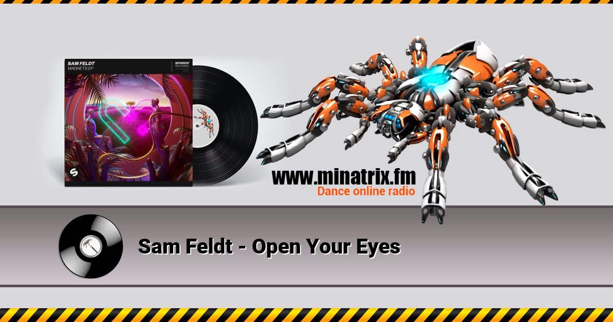 Sam Feldt - Open Your Eyes Listen online and download MP3