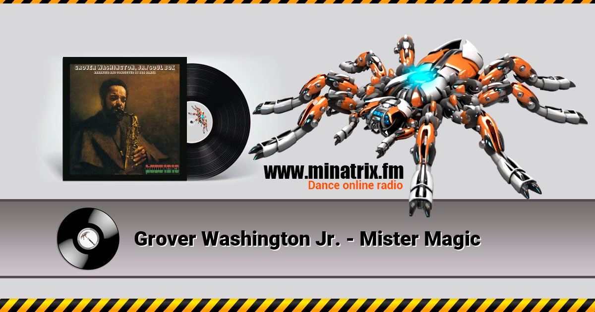 Grover Washington Jr. - Mister Magic Слухати онлайн та завантажити MP3
