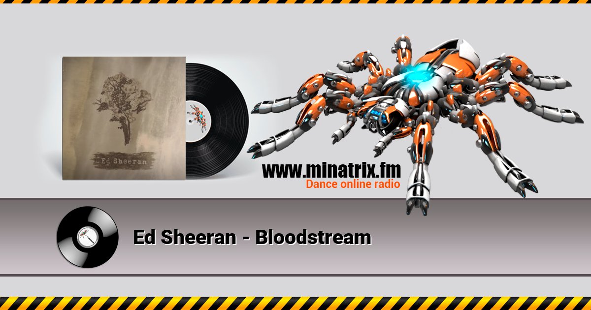 Ed Sheeran - Bloodstream Listen online and download MP3