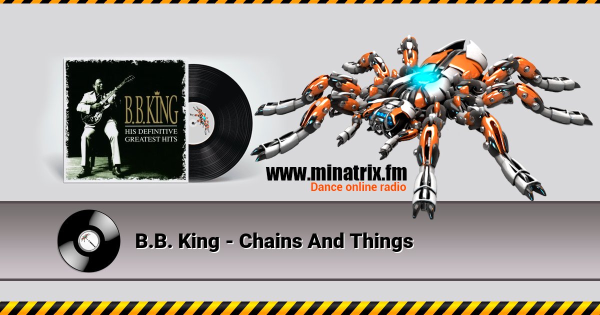 B.B. King - Chains And Things Listen online and download MP3
