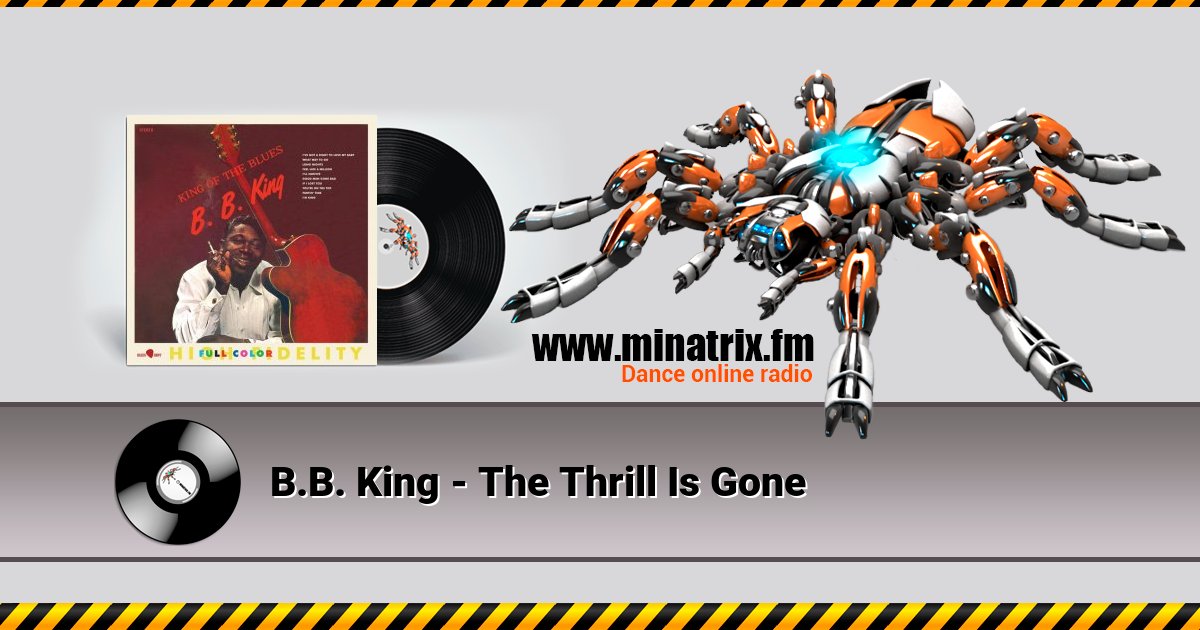 B.B. King - The Thrill Is Gone Listen online and download MP3