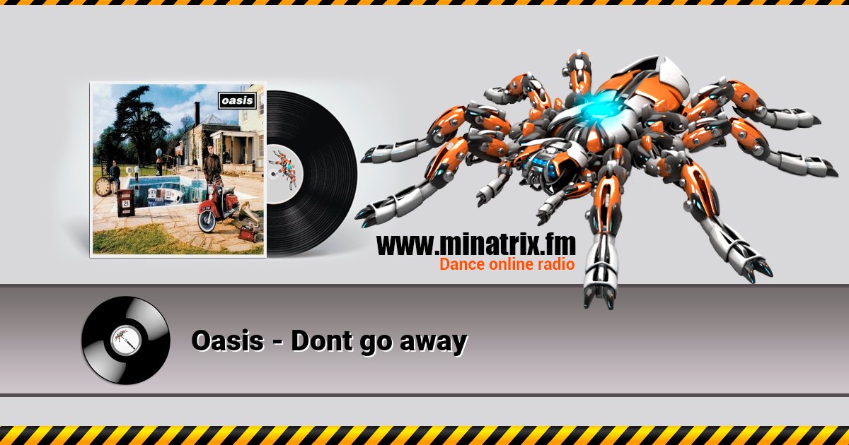 Oasis - Dont go away Listen online and download MP3